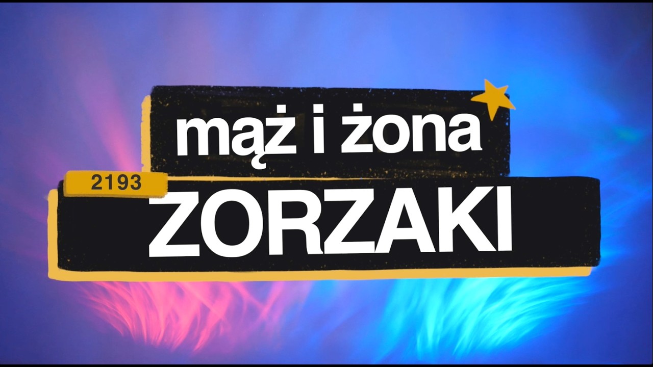 Zorzaki [#2193] Mąż i żona