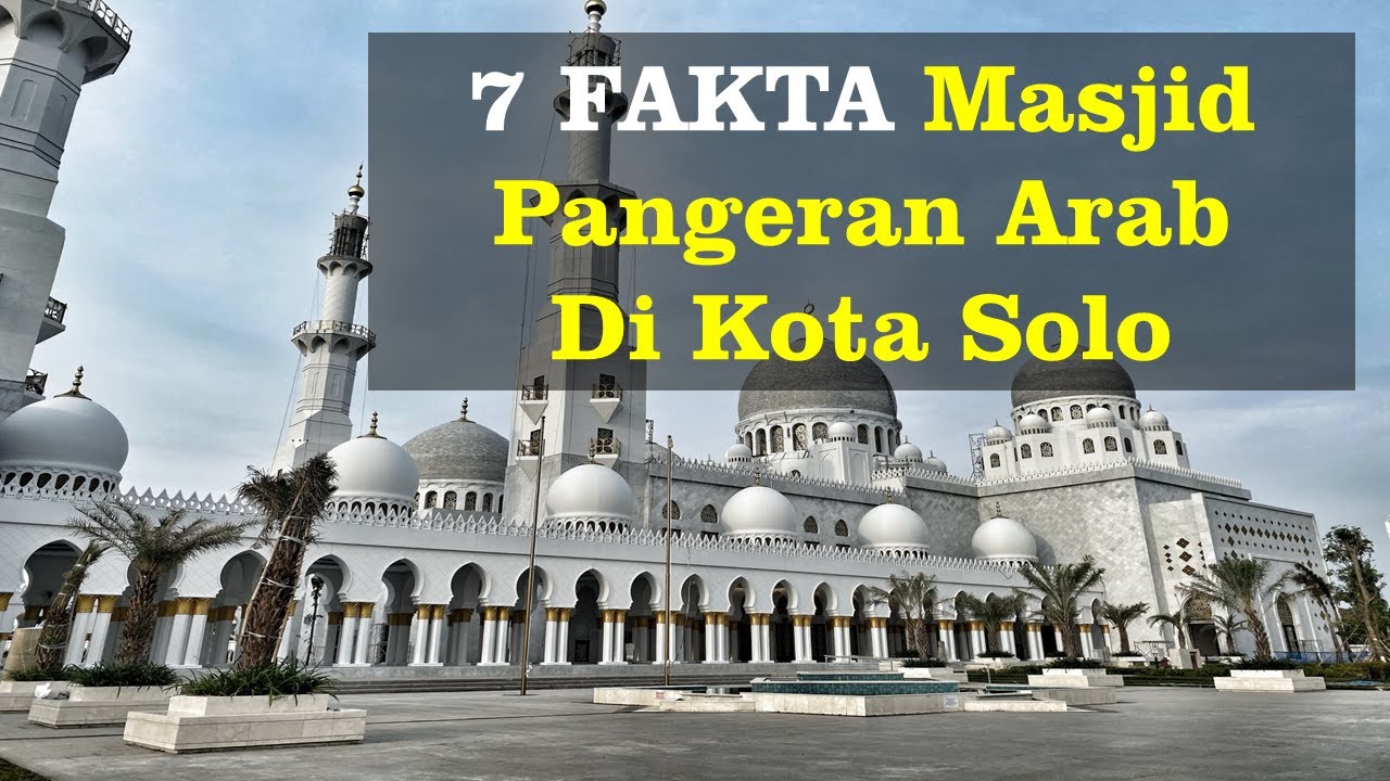 Fakta Masjid Sheikh Zayed Solo ~ Masjid Termewah & Termegah di Surakarta