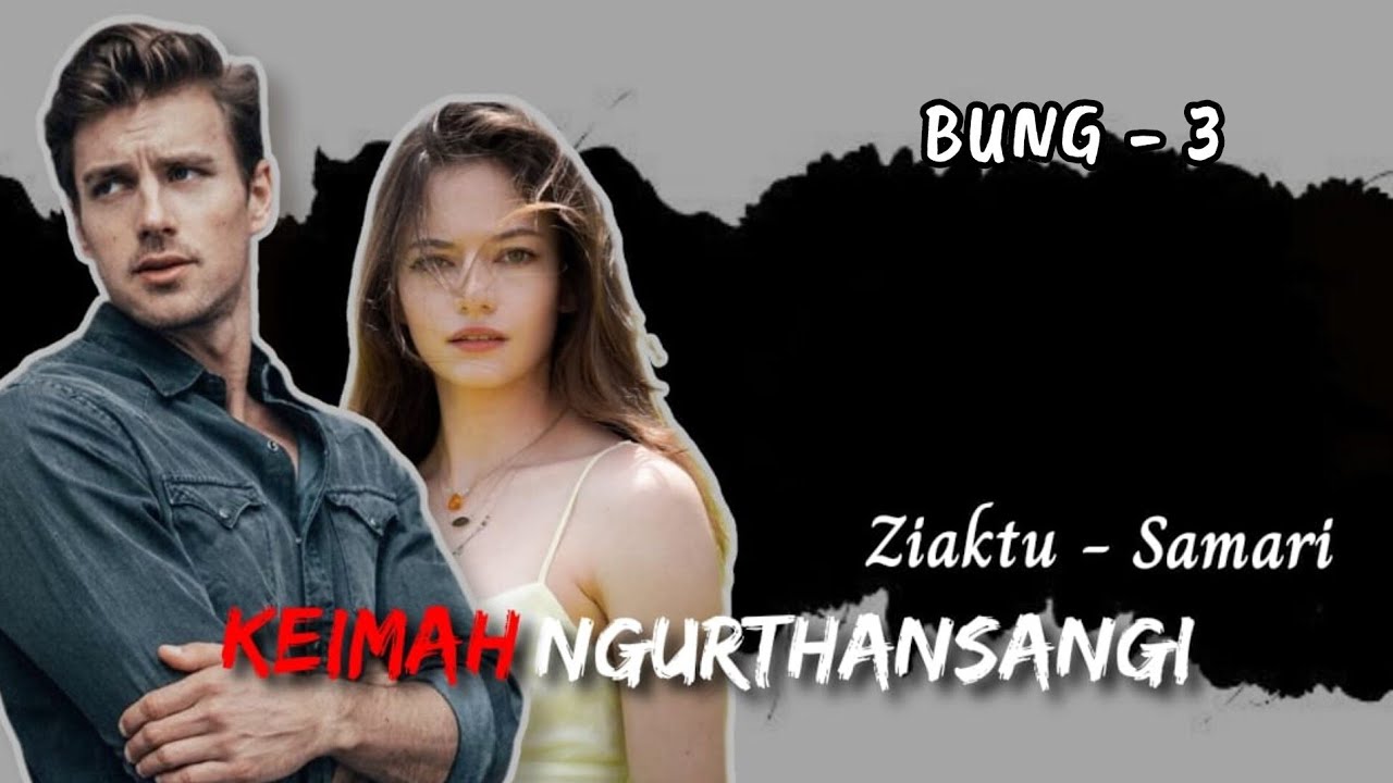 KEIMAH NGURTHANSANGI || Mizo love story || CH - 3 || Ziaktu - Samari