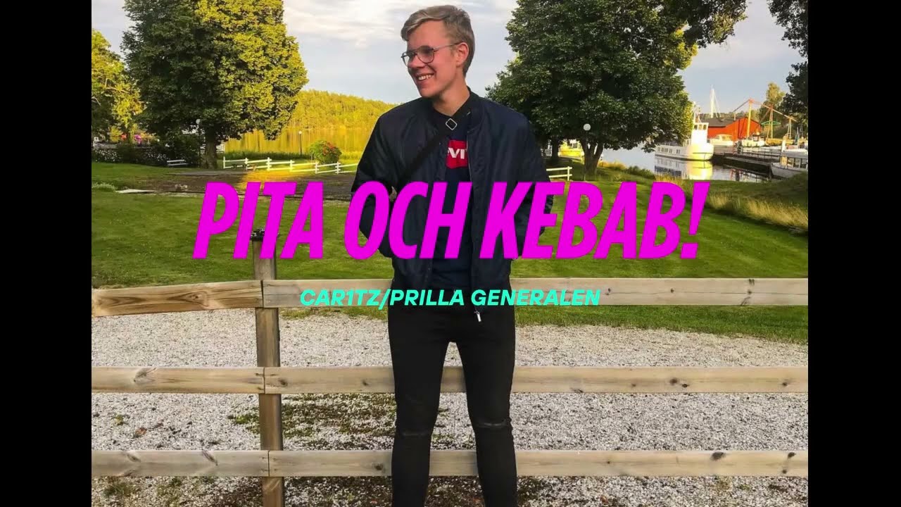 PITA OCH KEBAB - Car1tz (Prilla Generalen)
