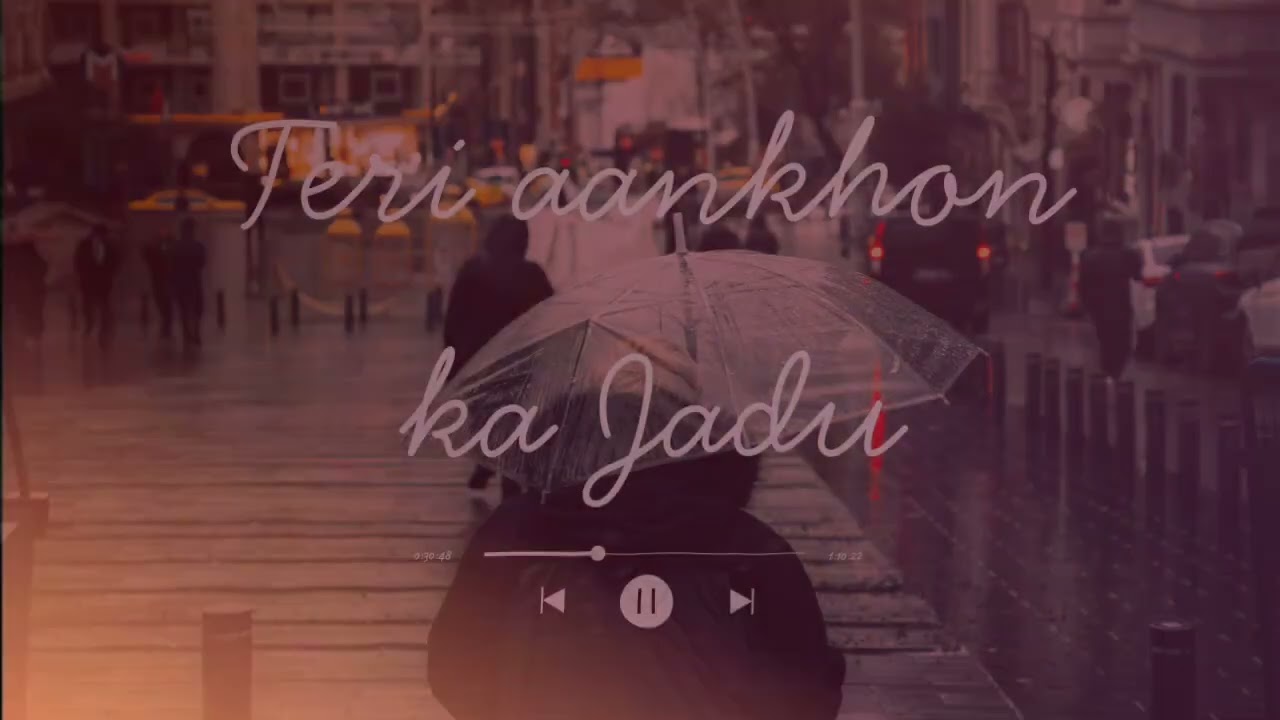 Teri aankhon ka Jadu