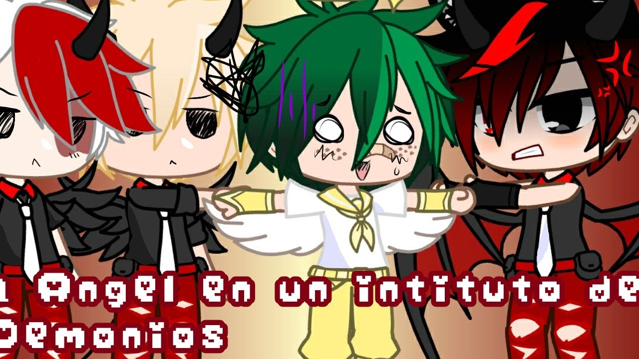 Si TdBkDk estuviera en 1 Ángel en un instituto de Demonios💗💥😈😇// Mi Au// Gacha Club