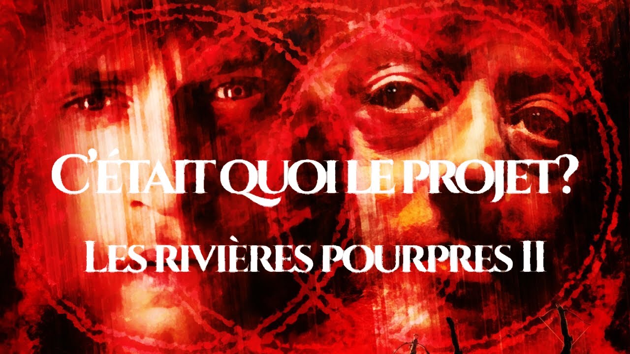C'&eacute;tait quoi le projet? - Les rivi&egrave;res pourpres 2