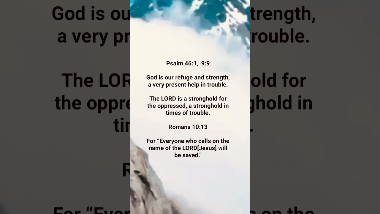 God is our refuge & strength in trouble.   #god #refuge #strength #present #help  #trouble  #psalms