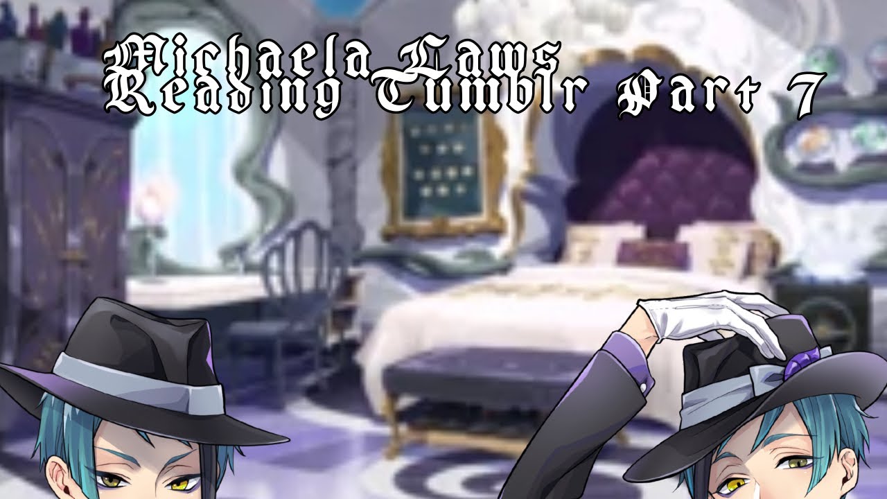 Twisted Wonderland as Michaela Laws reading Tumblr posts (Part 7)