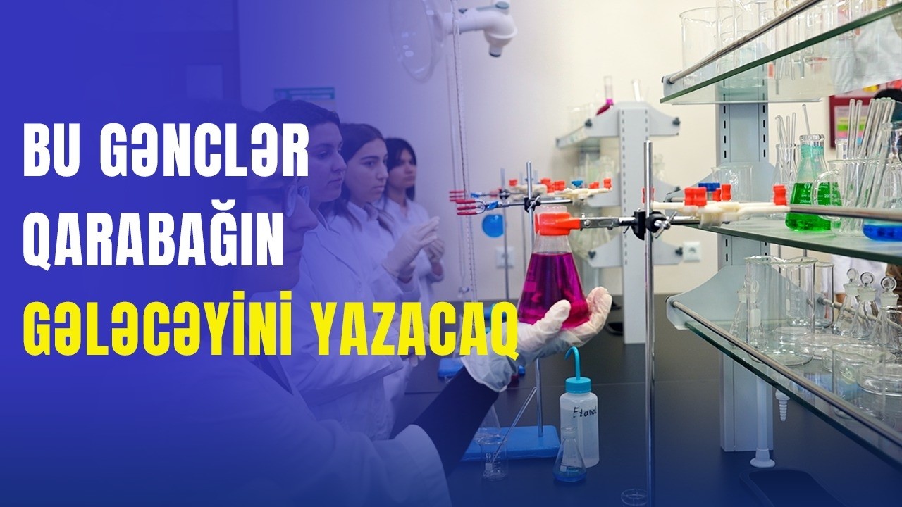 Azad Qarabağın elmi təməli necə qoyulur? | Qarabağ Universitetindən REPORTAJ