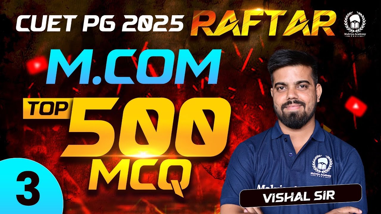 CUET PG 2025 M.Com Top 500 MCQ Part - 3 | RAFTAR | Vishal SIr