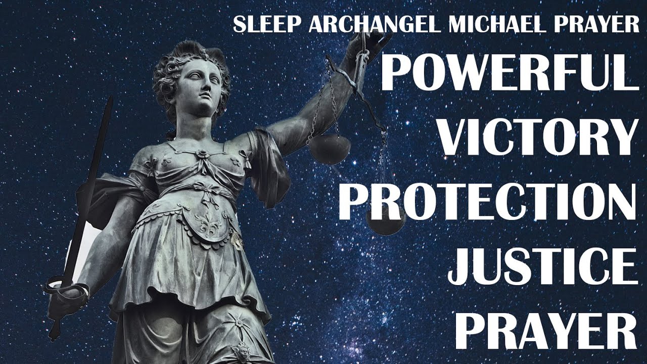 Powerful Sleep Archangel Michael Protection, Justice and Victory Prayer | God Prayer for Justice