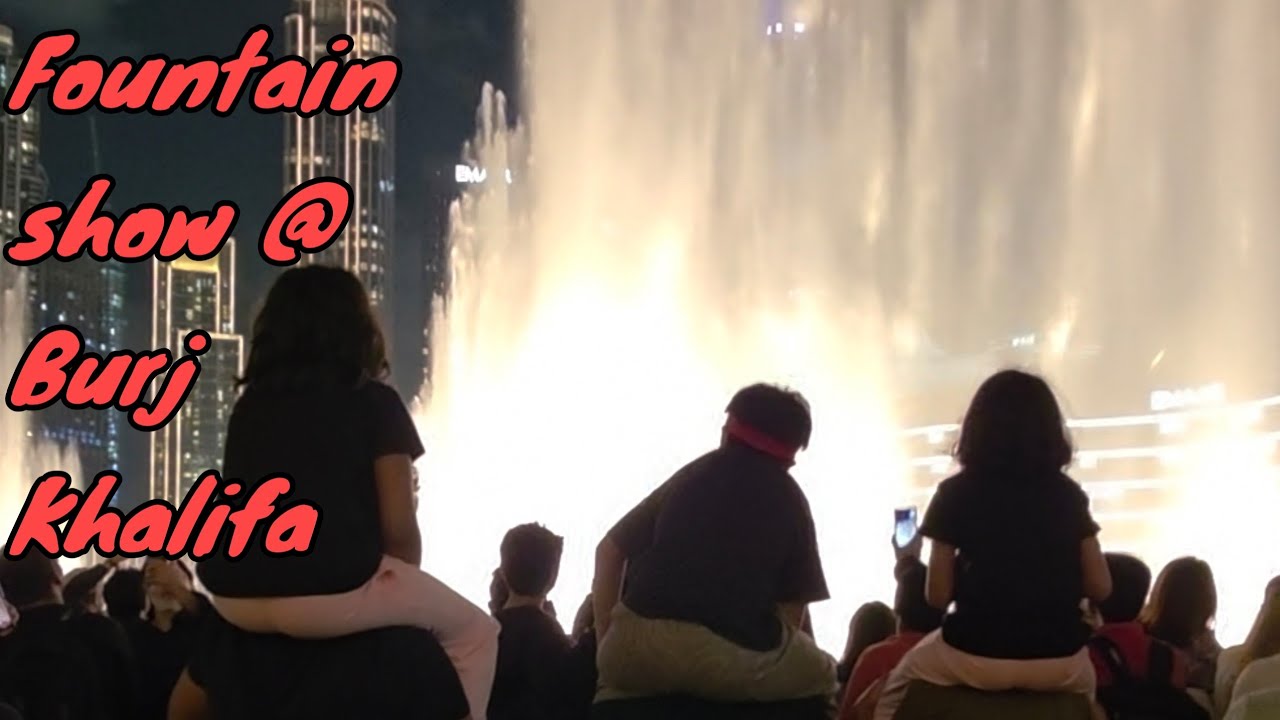 Fountain show at Burj khalifa 
