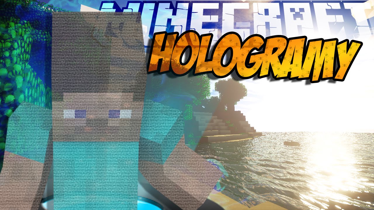 Minecraft mody! TW&Oacute;RZ HOLOGRAMY! | HOLOGRAMS MOD