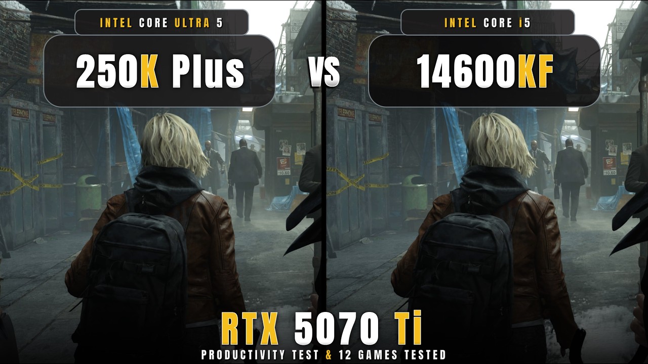Ultra 5 250K Plus vs i5 14600KF: 12 Games & Productivity Comparison - RTX 5070 Ti