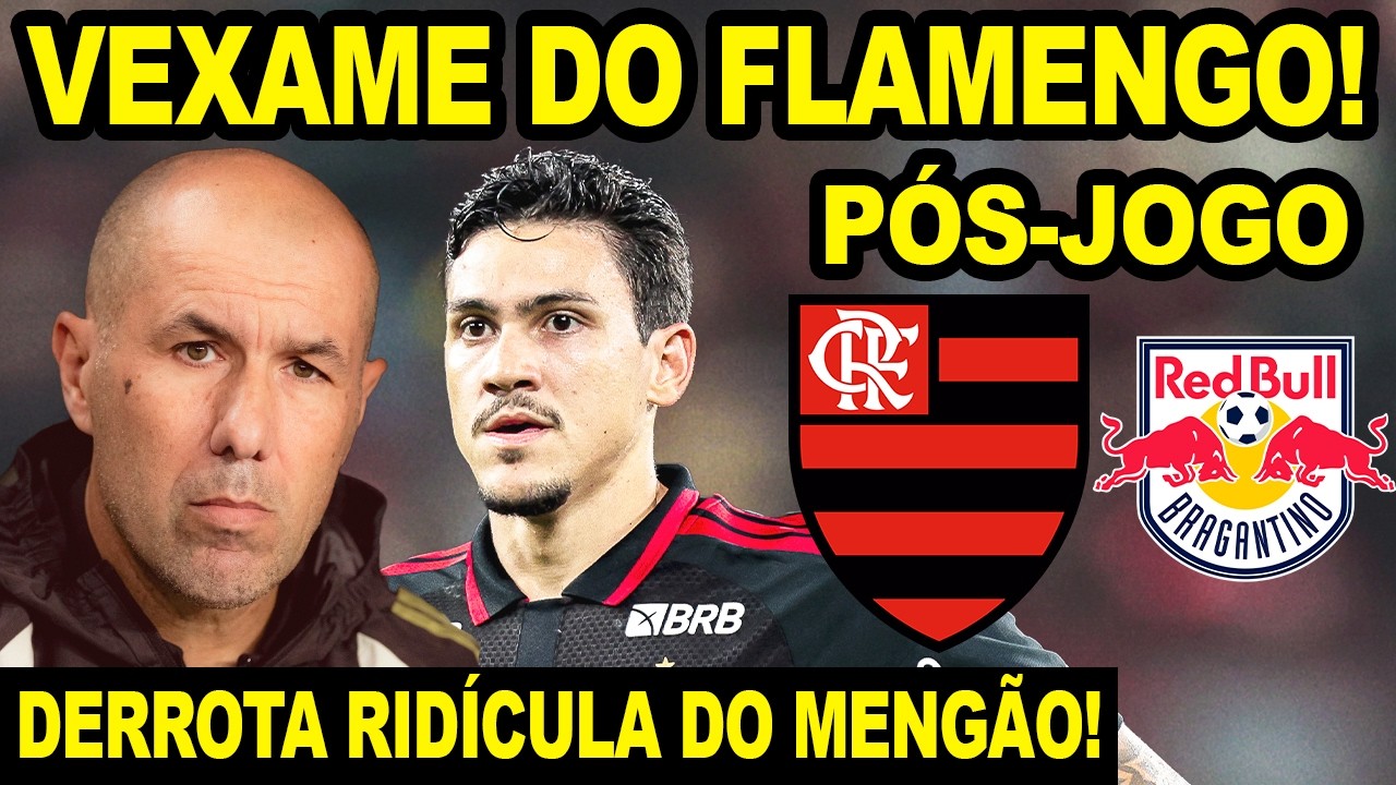 QUE VEXAME! FLAMENGO FOI HUMILHADO PELO BRAGANTINO! DERROTA RID&Iacute;CULA NO BRASILEIRO! P&Oacute;S-JOGO MENG&Atilde;O!