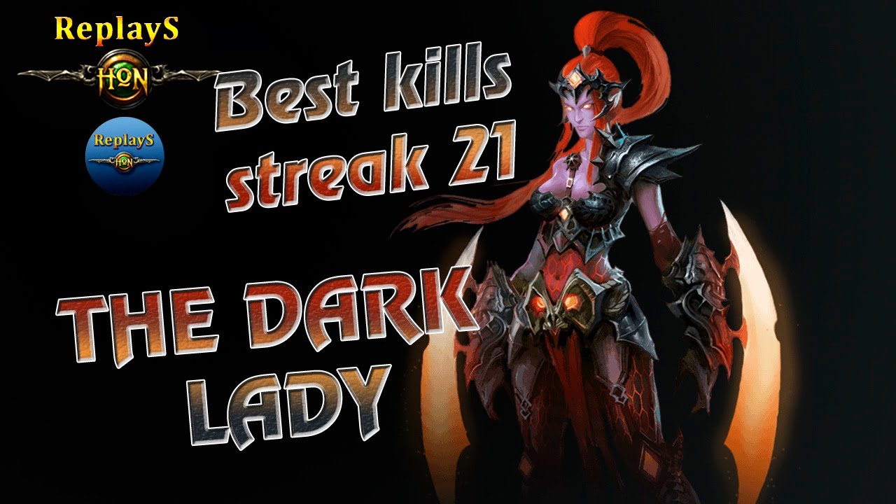 HoN replays - The Dark Lady - Immortal - Fallen`One Legendary II
