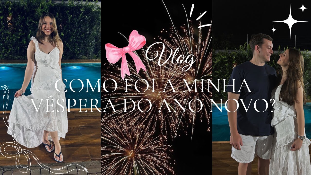 VLOG 🎀✨ Minha VÉSPERA DE ANO NOVO 🍾💫 | Virada, look, bingo e amigo secreto 🧚🏻‍♀️
