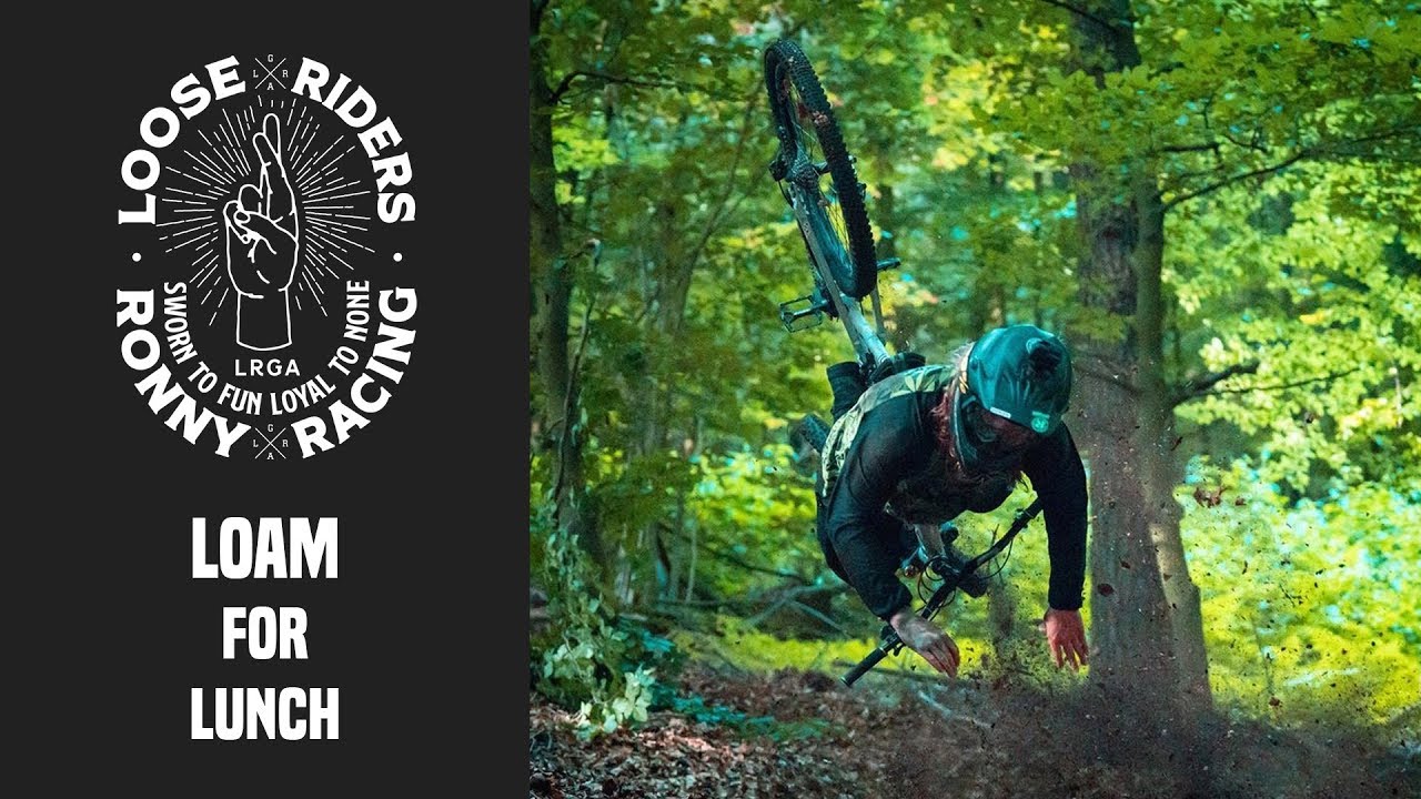 Ronny Racing | Loam For Lunch
