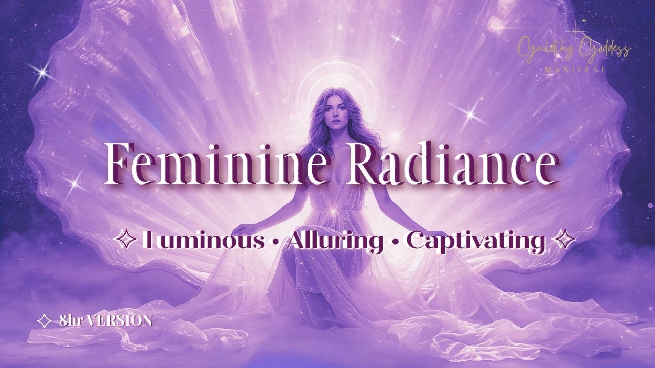 ♛ Feminine Radiance Upgrade ✧ Subliminal for Luminous Beauty & Irresistible Attraction (8hrs)