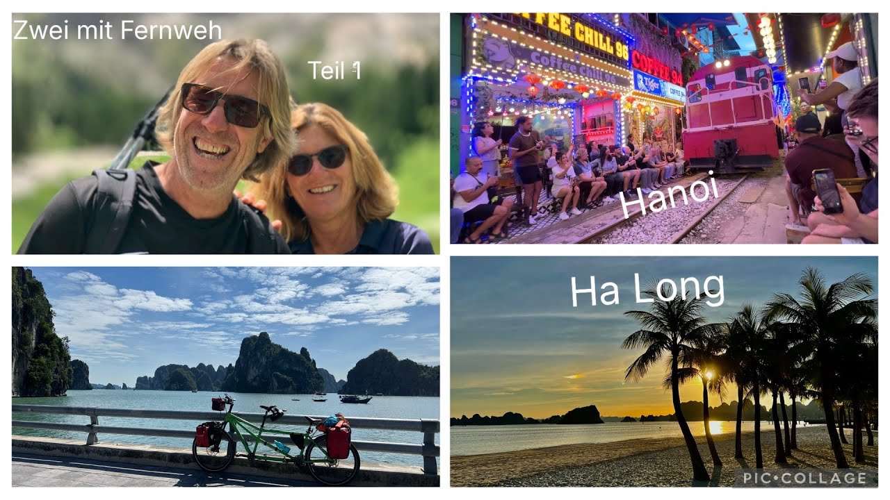 Zwei mit Fernweh   Vietnam Teil 1   Von Hanoi nach Ha Long