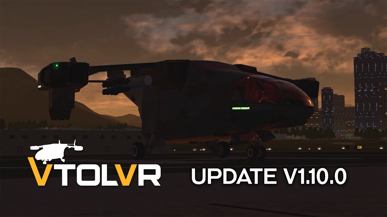 VTOL VR - Update v1.10.0 Cinematic