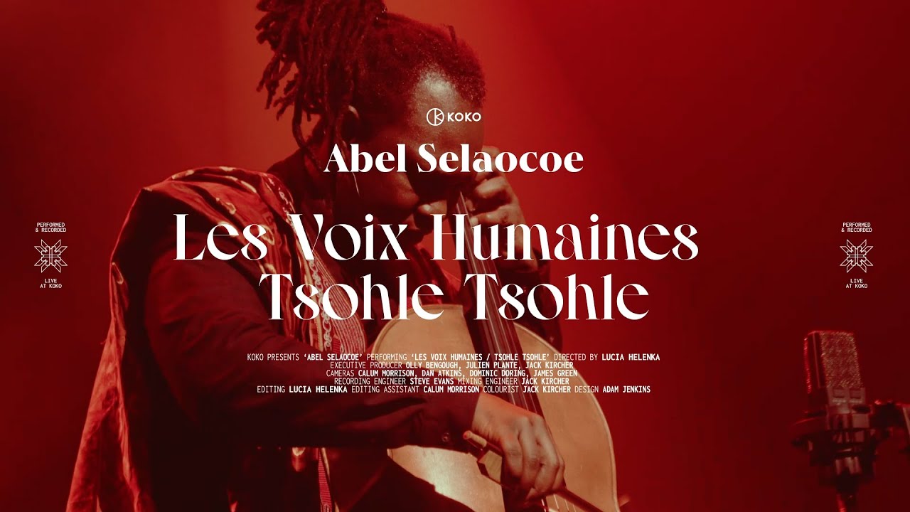 Abel Selaocoe & Bantu Ensemble 'Les Voix Humaines / Tsohle Tsohle' LIVE at KOKO
