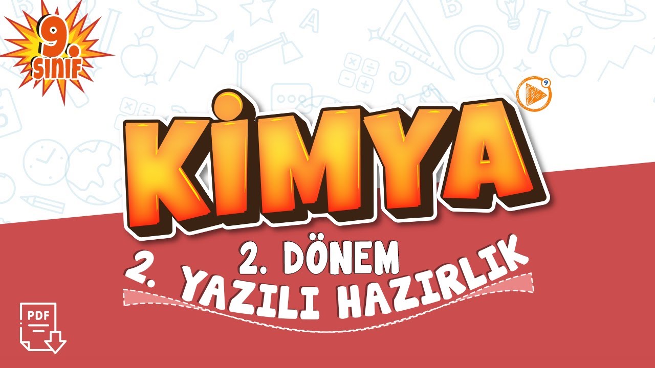 9. Sınıf Kimya  2. Dönem 2. Yazılı Çalışması