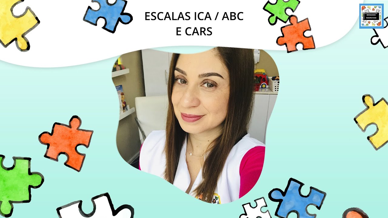Escalas ICA / ABC e CARS