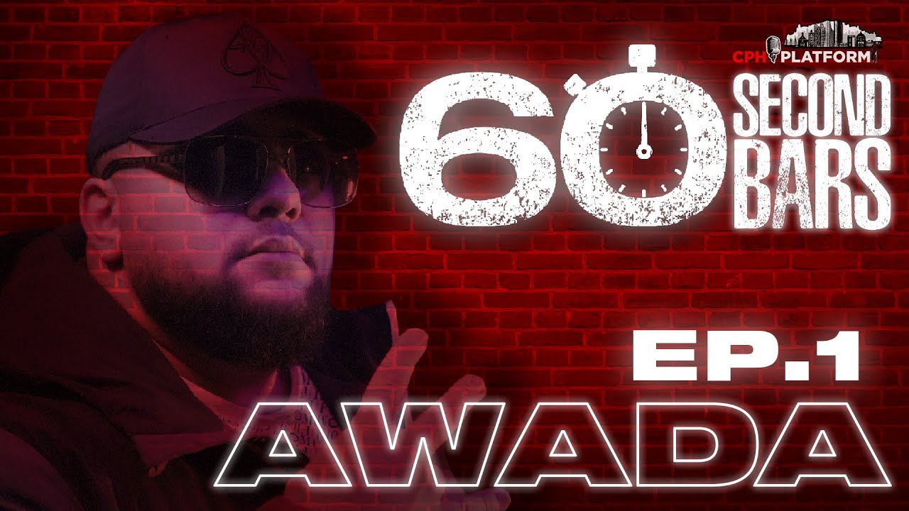 60SECONDBARS - Awada - Ep.1 | CPHPLATFORM