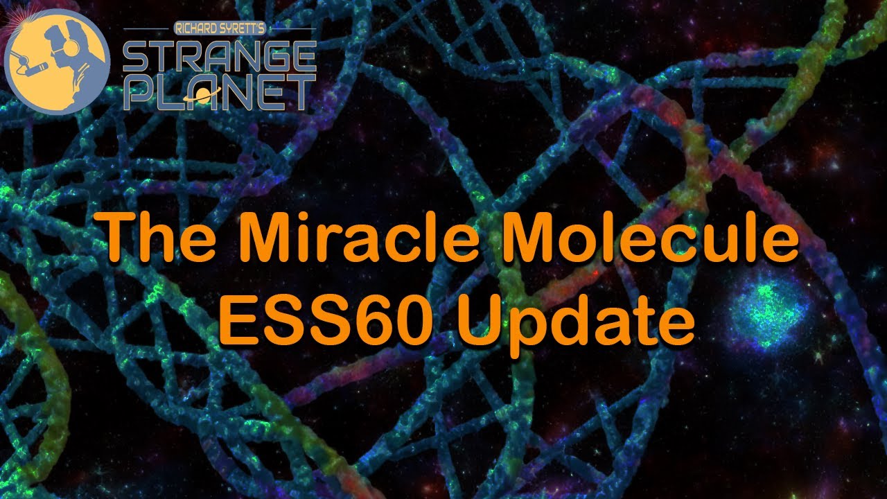 The Miracle Molecule | ESS60 Update