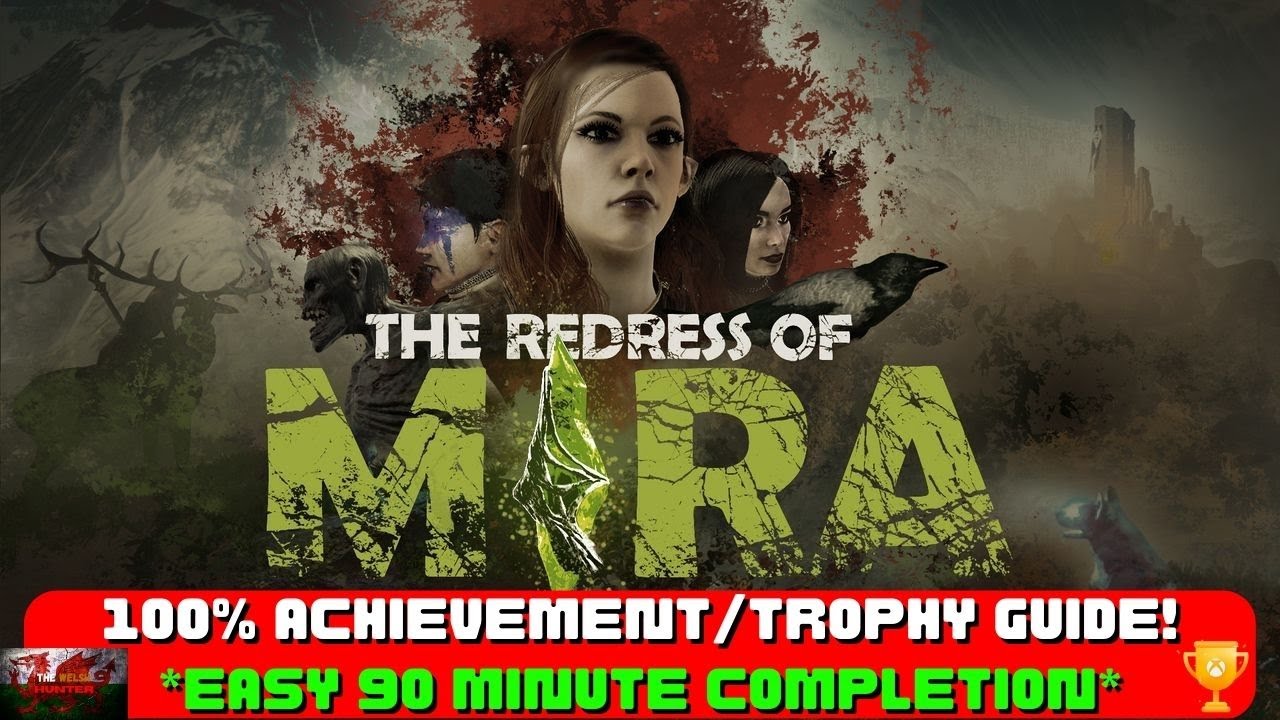 The Redress of Mira - 100% Achievement/Trophy Guide! *EASY 90 Min Completion*