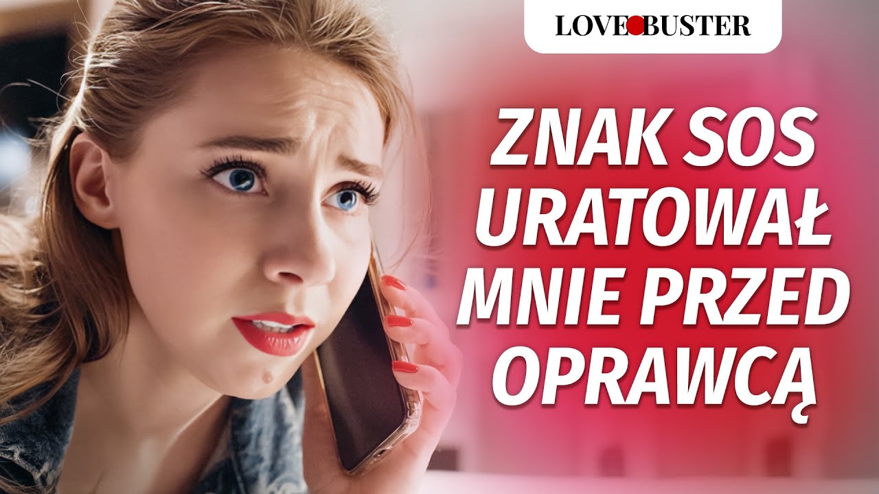Znak SOS uratował mnie przed oprawcą | @LoveBuster