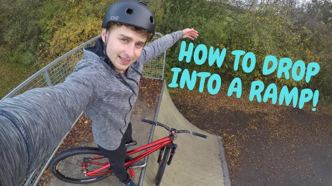DROP INTO YOUR FIRST RAMP! MTB/BMX