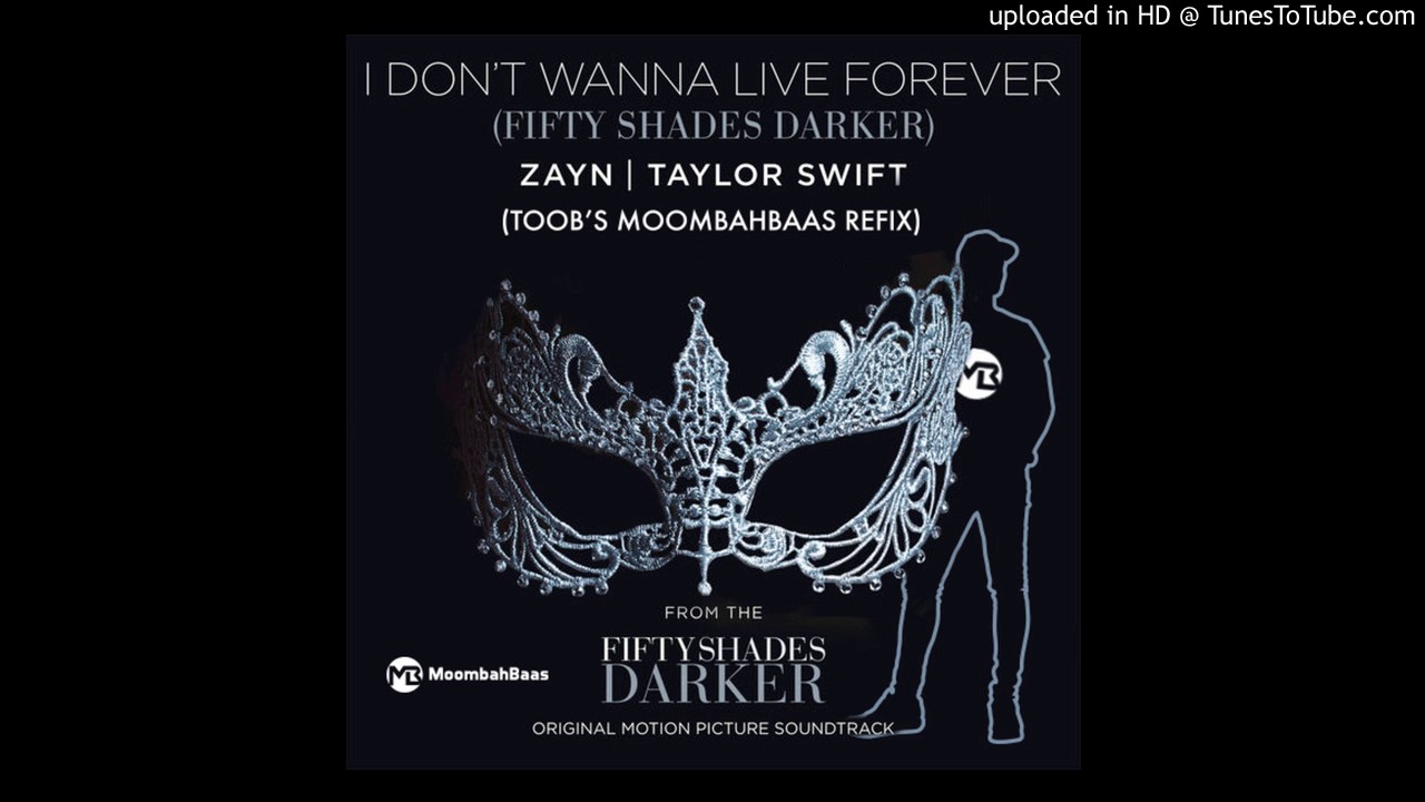 Taylor Swift & Zayn Malik - I Don't Wanna Live Forever (Toob's Moombahbaas Refix)