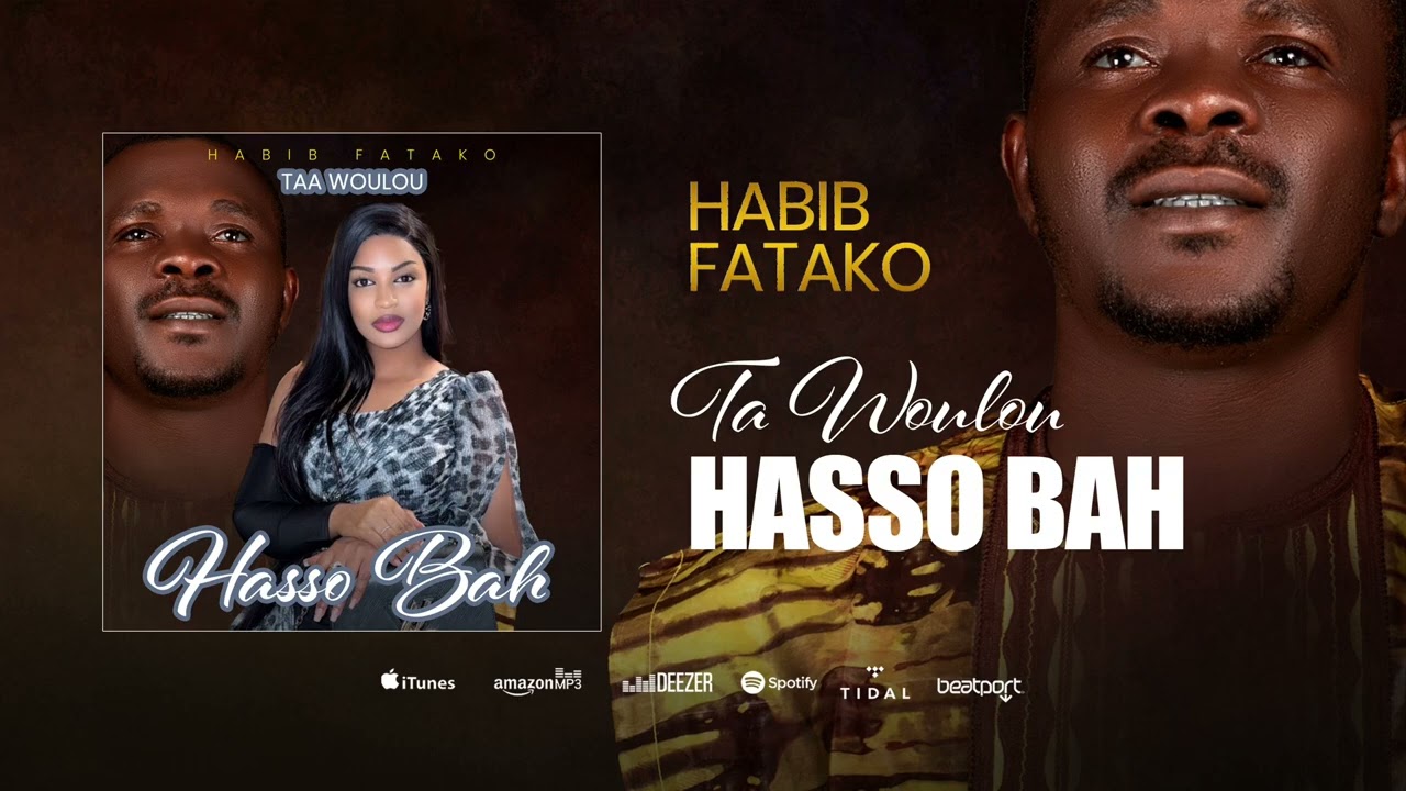 Habib Fatako Ta Woullou Hasso Bah (Audio Officiel 2025 