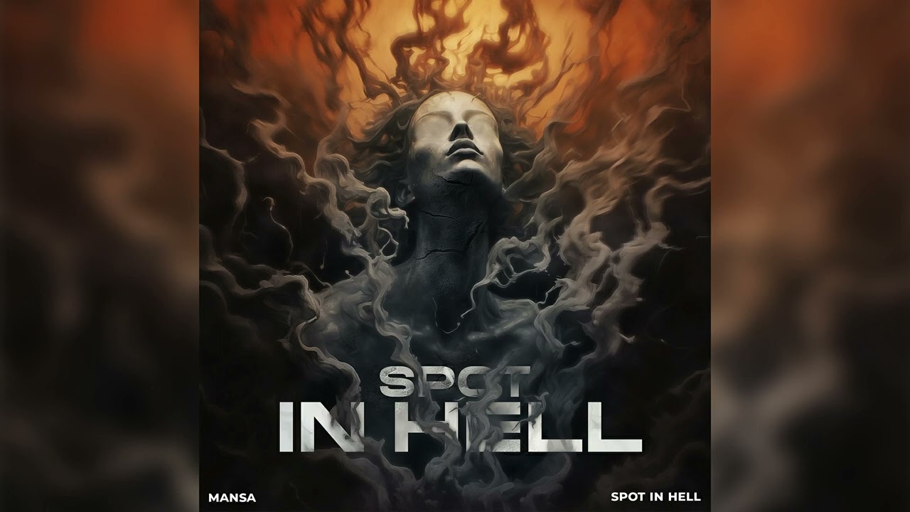 MANSA - Spot In Hell