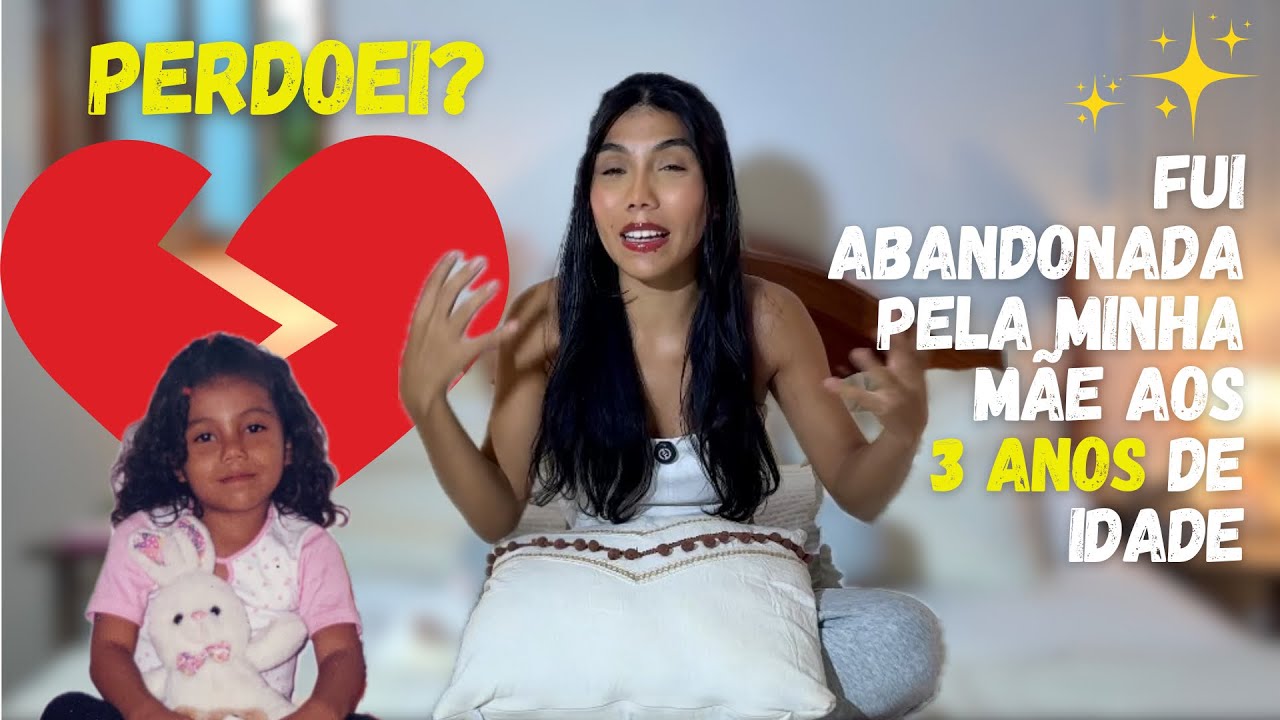 Fui abandonada aos 3 anos e nunca mais vi minha m&atilde;e - Minha Hist&oacute;ria