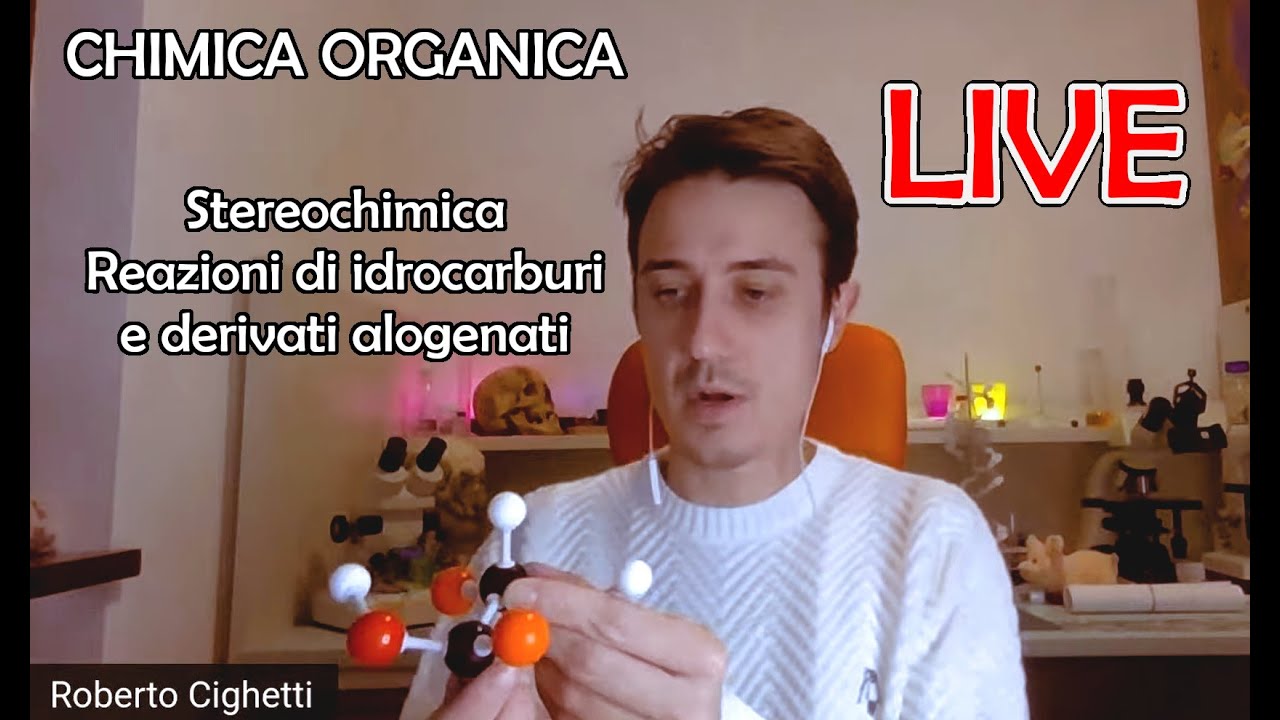 Chimica Organica LIVE - Esercizi su stereochimica, reazioni di alcani, alcheni e alogenuri alchilici