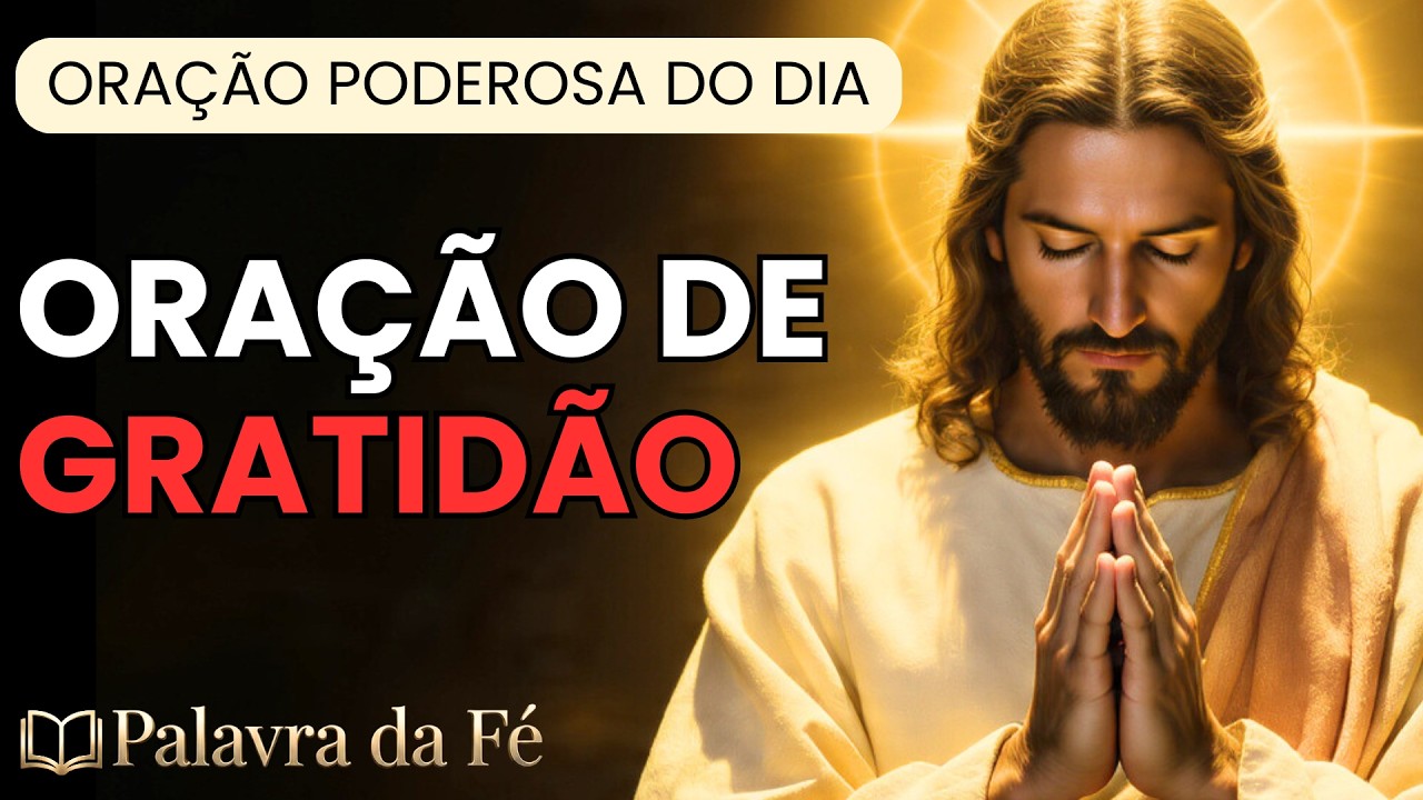 Oração do Dia 02/02 | Segunda de Gratidão | Semana das 7 Bênçãos