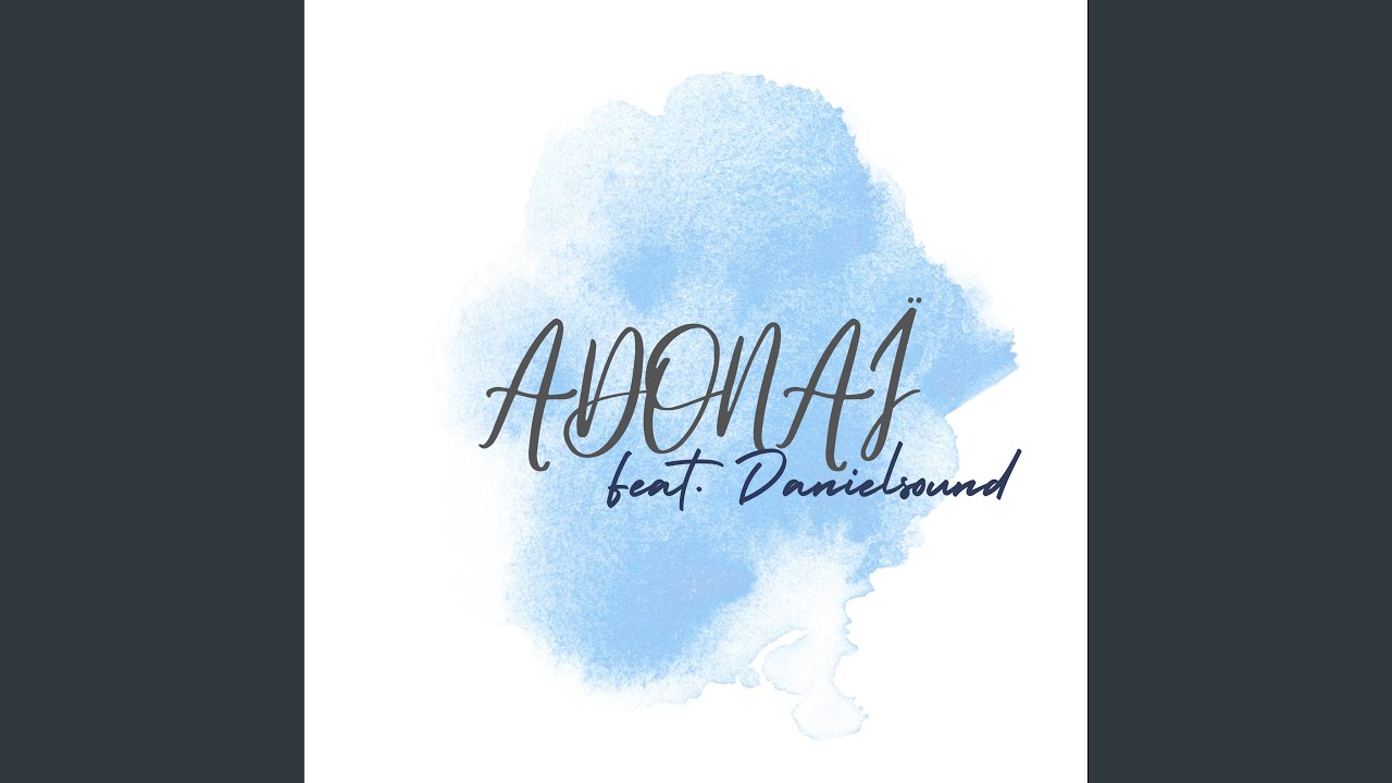 Adonaï (feat. Danielsound)