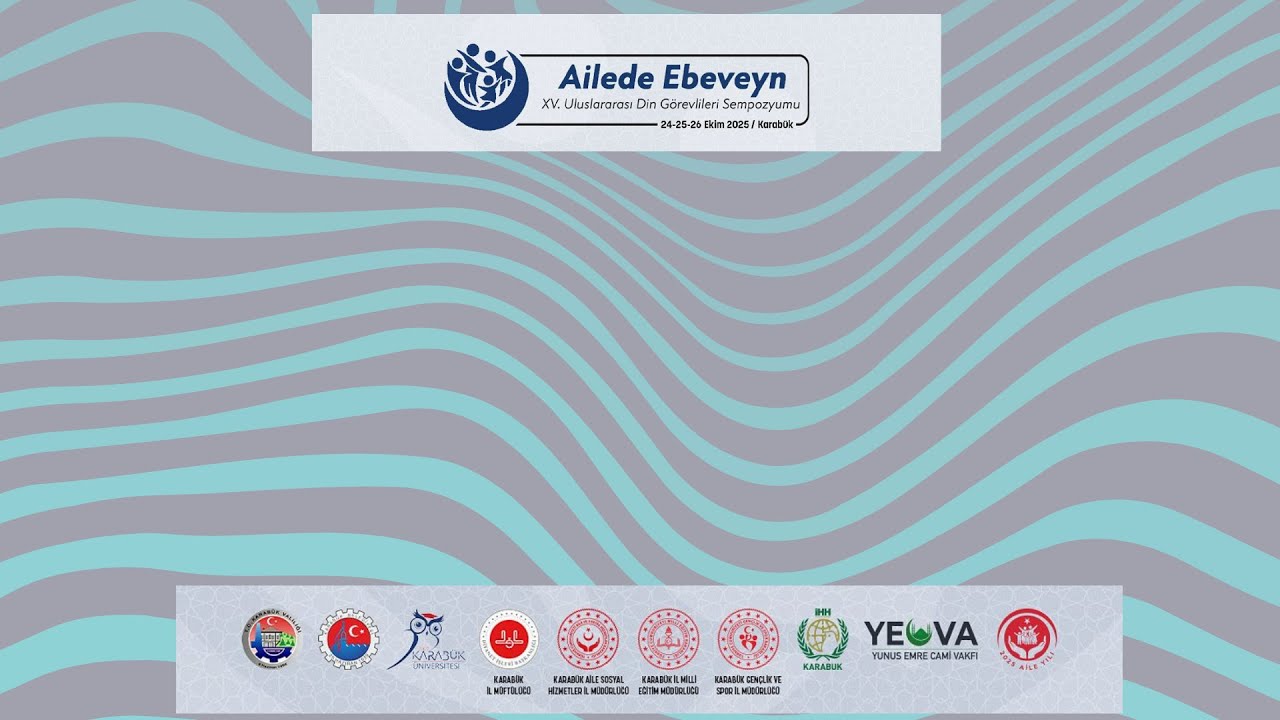 SEMPOZYUM - Ailede Ebeveyn Sempozyumu 3. Çevrimiçi Oturum