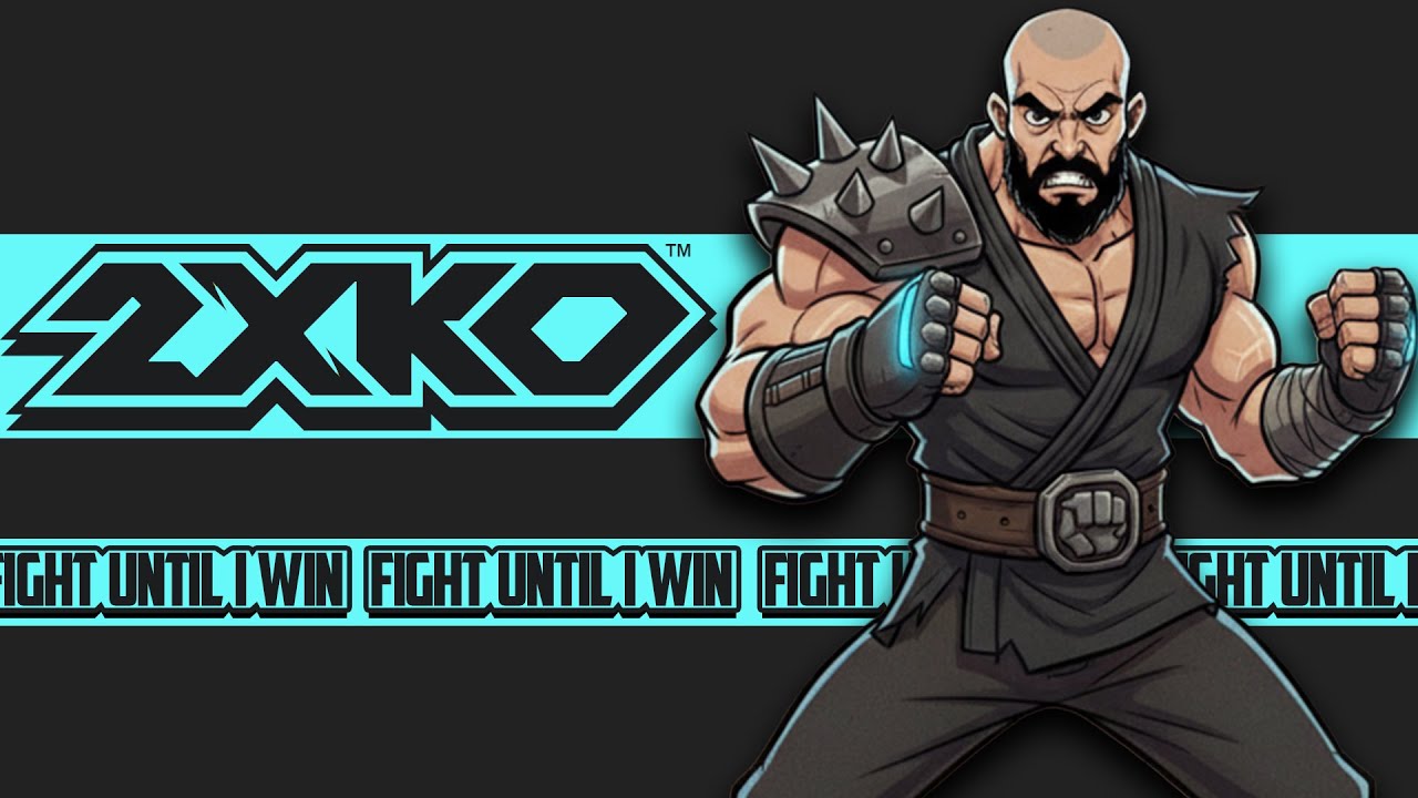 2XKO | FIGHT UNTIL I WIN