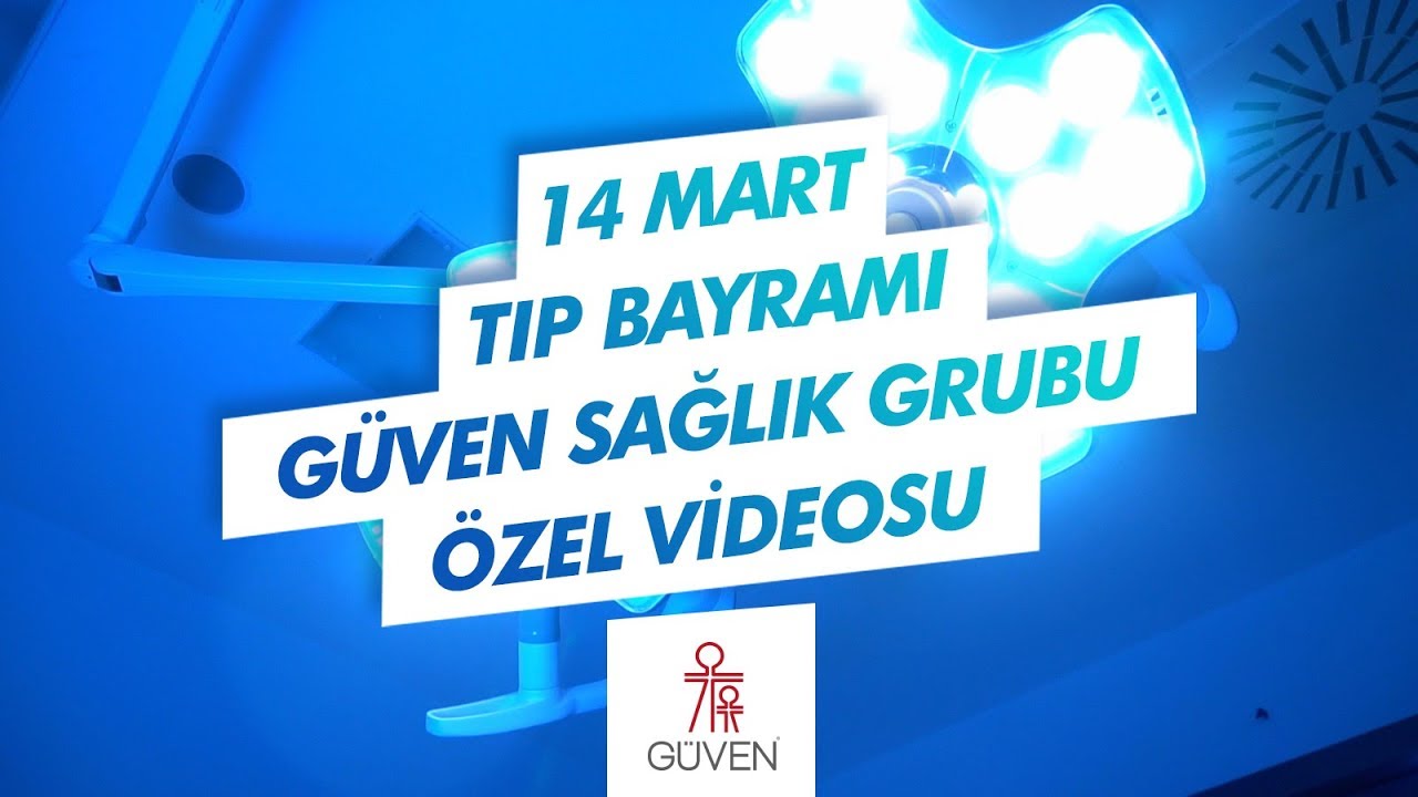 Güven Sağlık Grubu 14 Mart Tıp Bayramı Özel Videosu