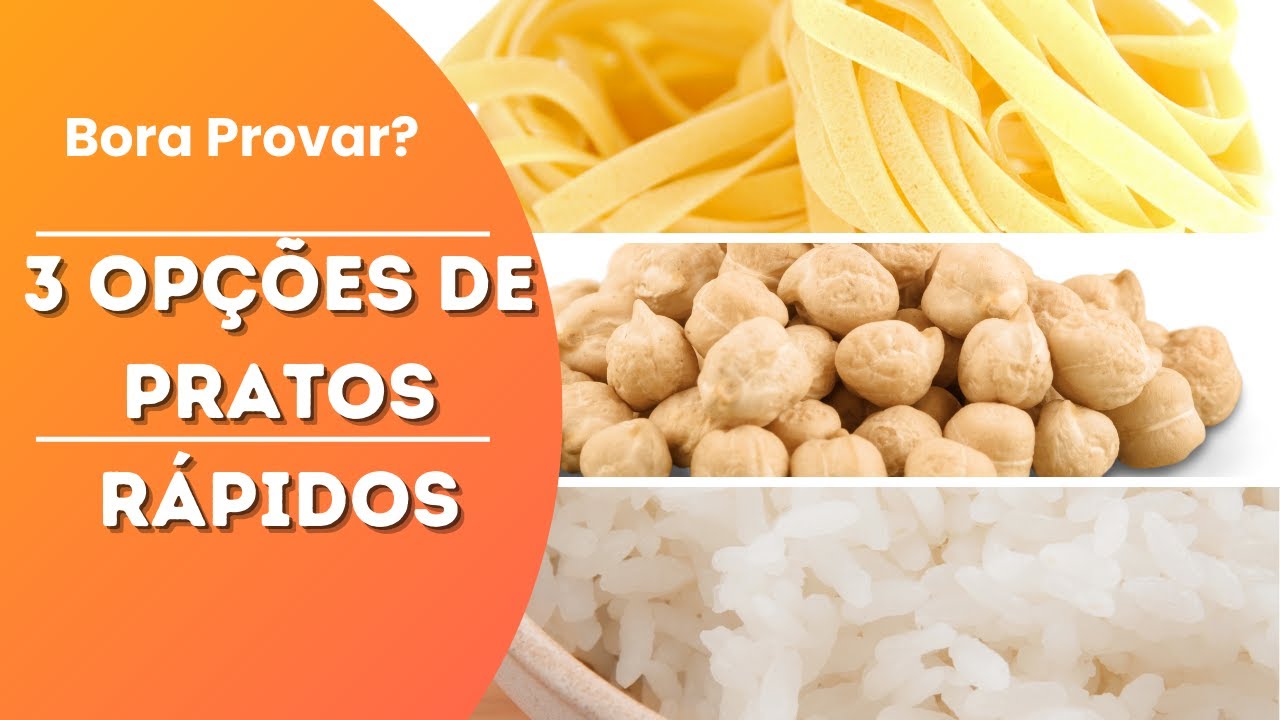 3 Opcoes de Pratos R&aacute;pidos e Praticos para uma refeicao