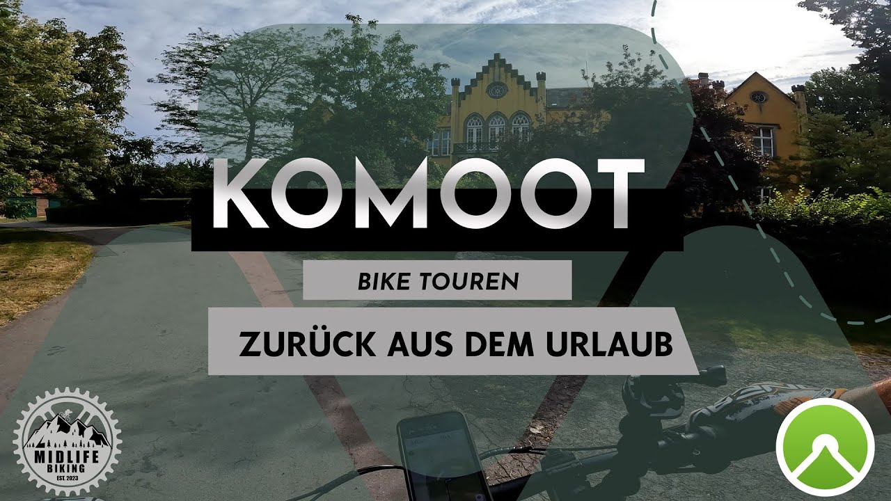 Zur&uuml;ck aus dem Urlaub | Komoot Touren