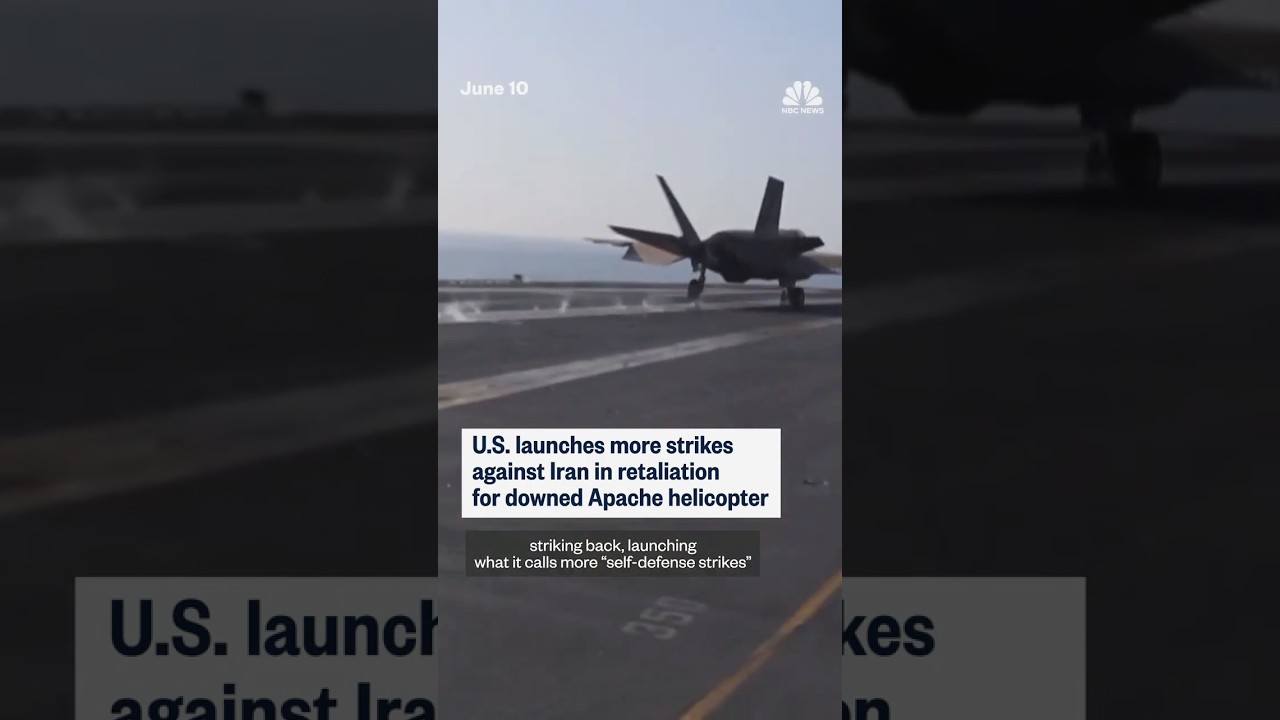 U.S. launches more strikes against Iran in retaliation for downed Apache helicopter