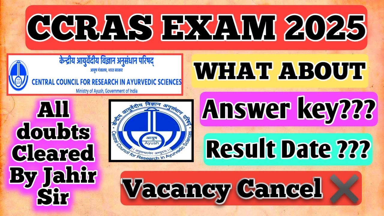CCRAS EXAM 2025😊😊 ( ANSWER KEY , RESULT DATE , VACANCY CANCEL) ALL DOUBTS CLEARED ✔✔BY JAHIR SIR
