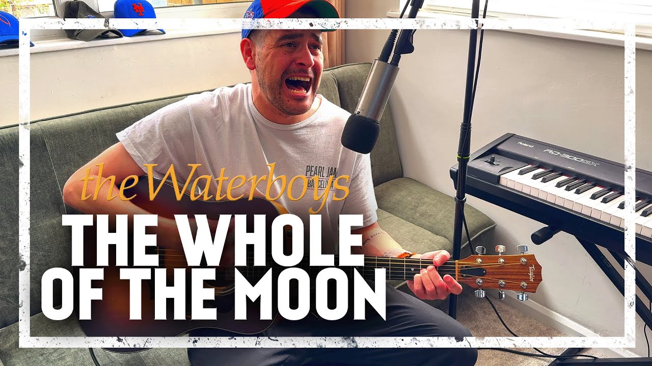 The Waterboys  - The Whole of the Moon [Acoustic Cover]