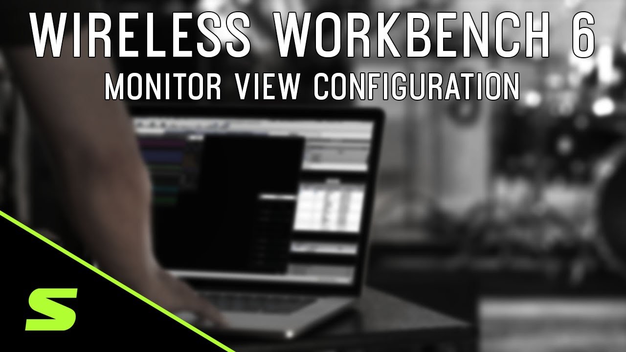Shure WWB6: Monitor View Configuration