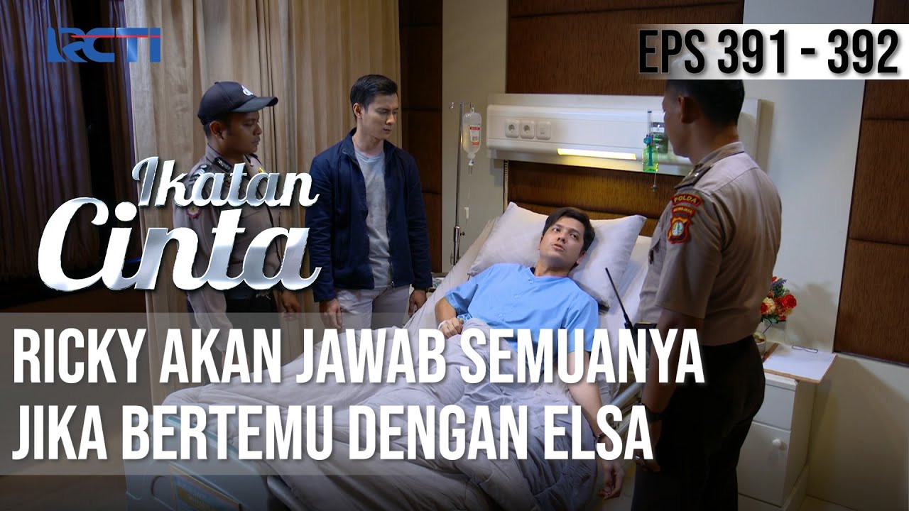 KERASSS😠 RICKY GAK MAU JAWAB POLISI❗️JIKA TIDAK BERTEMU ELSA | IKATAN CINTA
