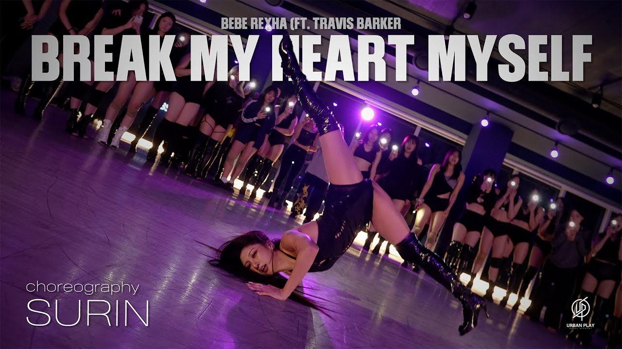 BREAK MY HEART MYSELF - BEBE REXHA / SURIN Choreography / Urban Play Dance Academy