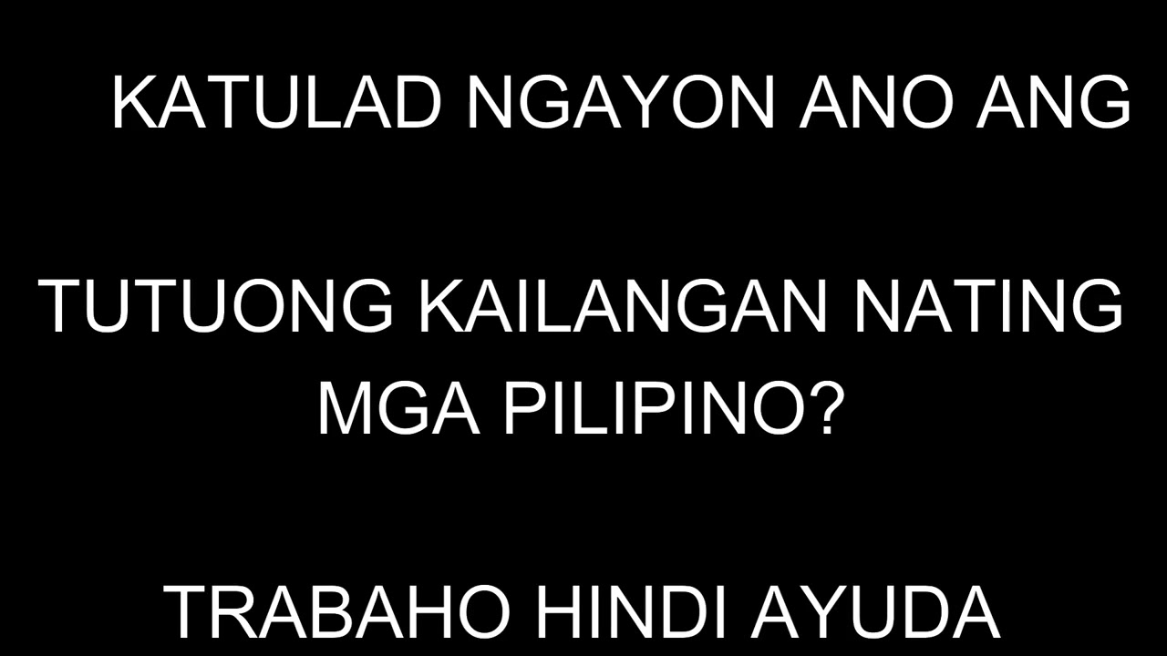 SAAN ANG MAS  TAMA? AYUDA? OR; TRABAHO.