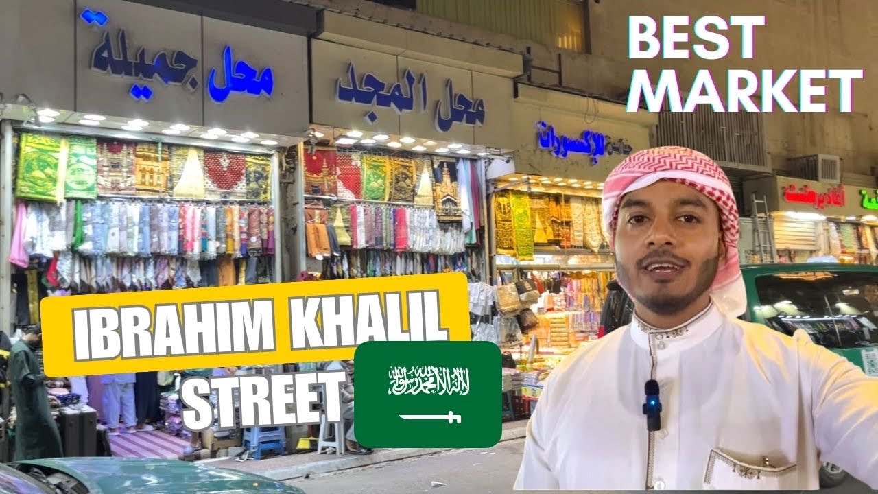 Is This the Best Market in Makkah? | Ibrahim Khalil Street